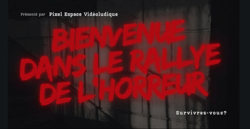 Rallye de l'horreur au Pixel