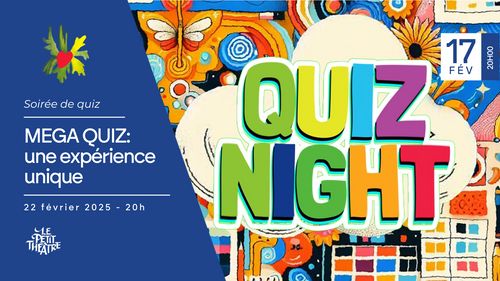 MEGA QUIZ: Une expérience unique