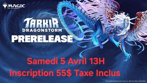 Pré-release Magic the Gathering : Tarkir Dragonstorm