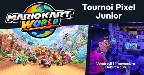 Tournoi Mario Kart World 15 ans et moins