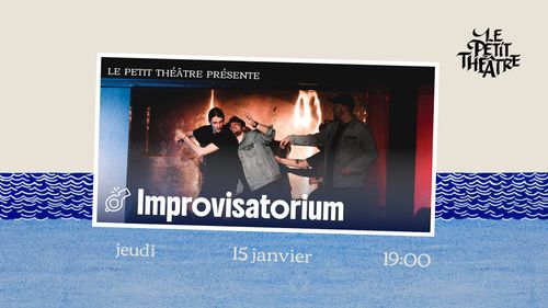 Improvisatorium Janvier